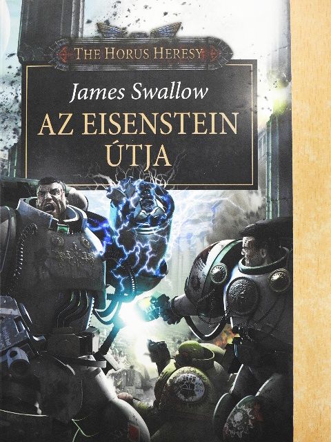 James Swallow - Az Eisenstein útja [antikvár]