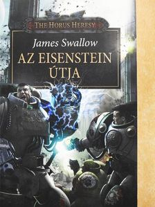 James Swallow - Az Eisenstein útja [antikvár]