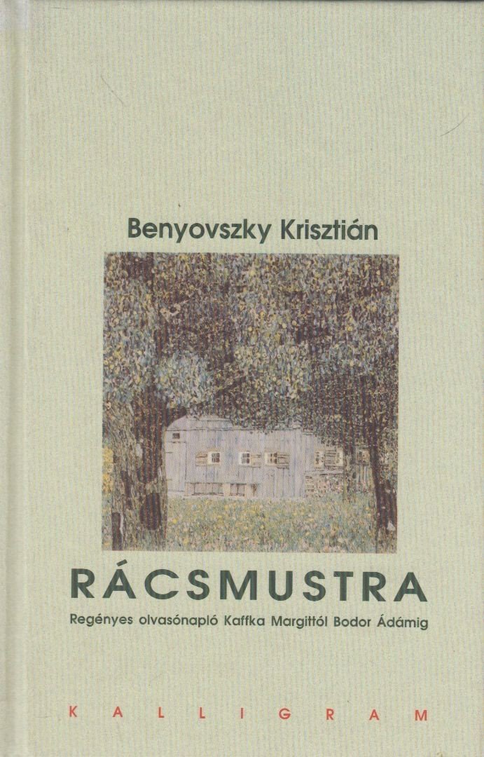 Benyovszky Krisztián - Rácsmustra [antikvár]