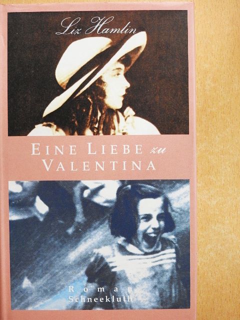 Liz Hamlin - Eine Liebe zu Valentina [antikvár]