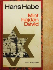 Hans Habe - Mint hajdan Dávid [antikvár]