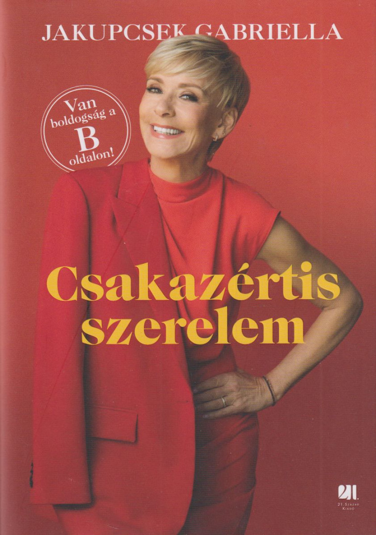 Jakupcsek Gabriella - Csakazértis szerelem [antikvár]