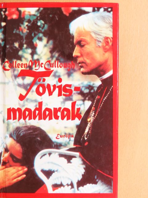 Colleen McCullough - Tövismadarak [antikvár]