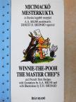 A. A. Milne - Micimackó mesterkukta és Barátai legjobb receptjei  [antikvár]