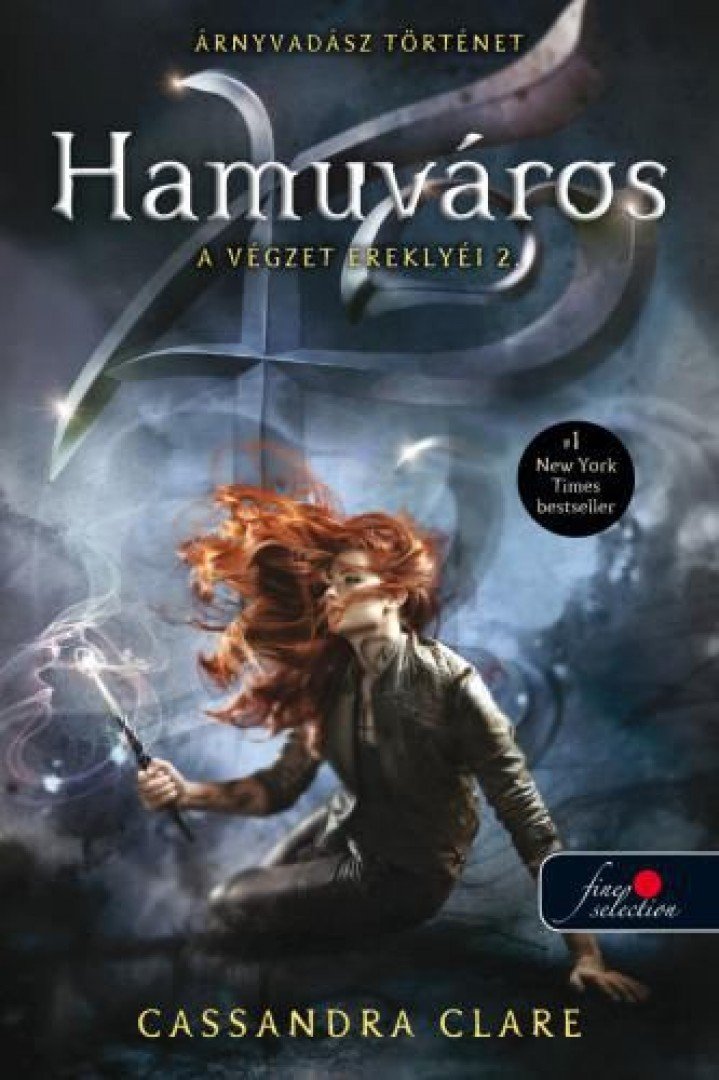 Cassandra Clare - Hamuváros - A végzet ereklyéi 2. [antikvár]