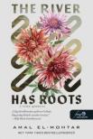 Amal El - Mohtar - The River Has Roots - A folyó gyökerei