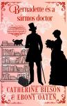 Oaten Ebony - Bernadette és a sármos doctor [eKönyv: epub, mobi]