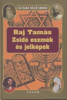 Raj Tamás - Zsidó eszmék és jelképek [antikvár]