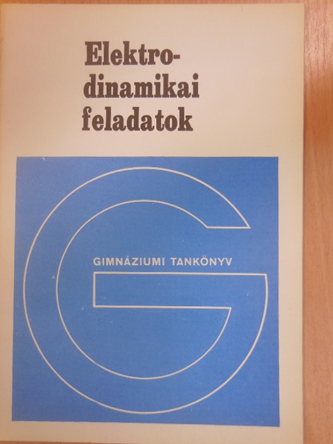 Holics László - Elektrodinamikai feladatok [antikvár]