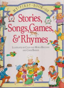 Janice Lacock - My First Book of Stories, Songs, Games, & Rhymes [antikvár]