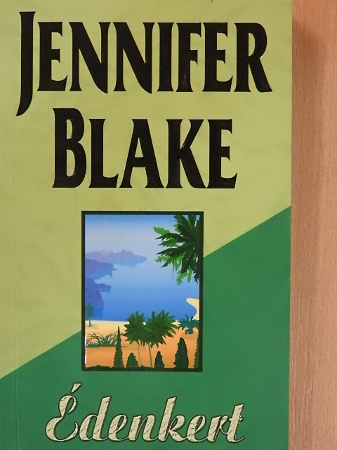 Jennifer Blake - Édenkert [antikvár]