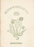Früwald Ferenc - Biokertművelés [antikvár]