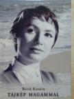 Berek Katalin - Tájkép magammal [antikvár]