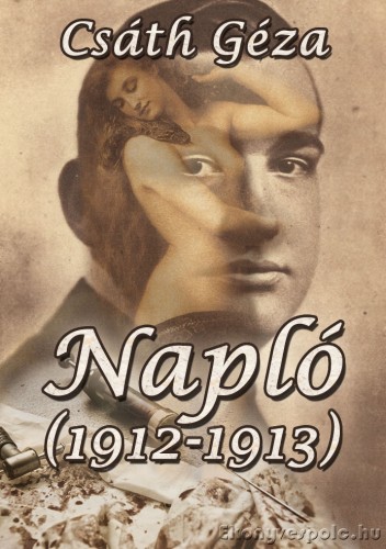 Csáth Géza - Napló (1912-1913) [eKönyv: epub, mobi]