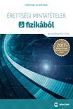 Győri István, Dr. Mező Tamás - Érettségi mintatételek fizikából (80 középszintű tétel) - A 2017-től érvényes érettségi követelményrendszer alapján