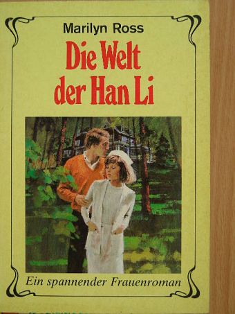Marilyn Ross - Die Welt der Han Li [antikvár]