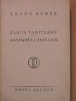 Erdős Renée - János tanítvány/Assisibeli zsoldos (aláírt példány) [antikvár]
