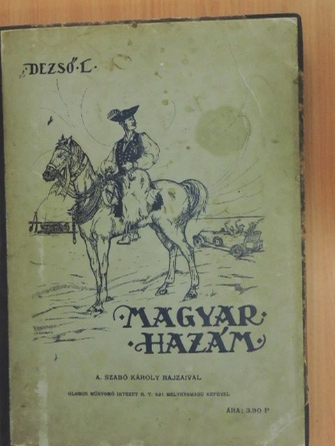 Dezső L. - Magyar hazám [antikvár]
