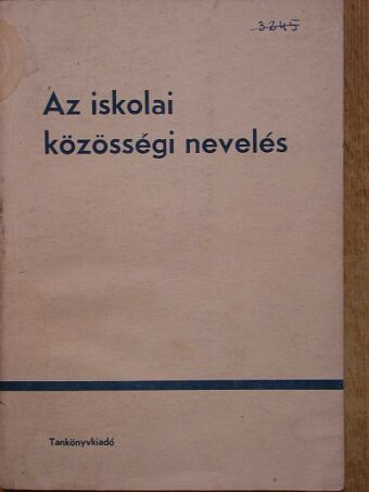 A. Lagov - Az iskolai közösségi nevelés [antikvár]