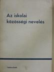 A. Lagov - Az iskolai közösségi nevelés [antikvár]