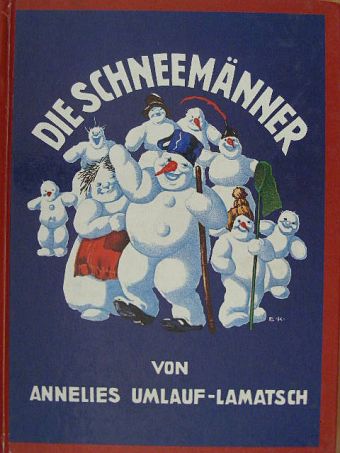 Annelies Umlauf-Lamatsch - Die schneemänner [antikvár]
