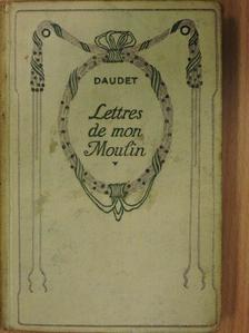 Alphonse Daudet - Lettres de mon Moulin [antikvár]