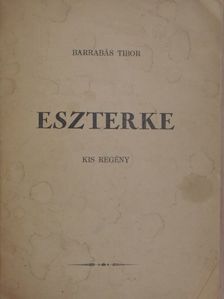 Barrabás Tibor - Eszterke [antikvár]