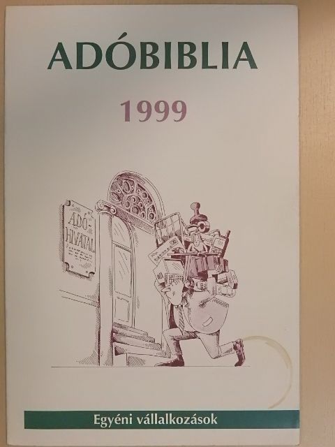 Csákiné Fodor Anna - Adóbiblia 1999 [antikvár]