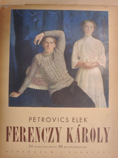 Petrovics Elek - Ferenczy Károly [antikvár]