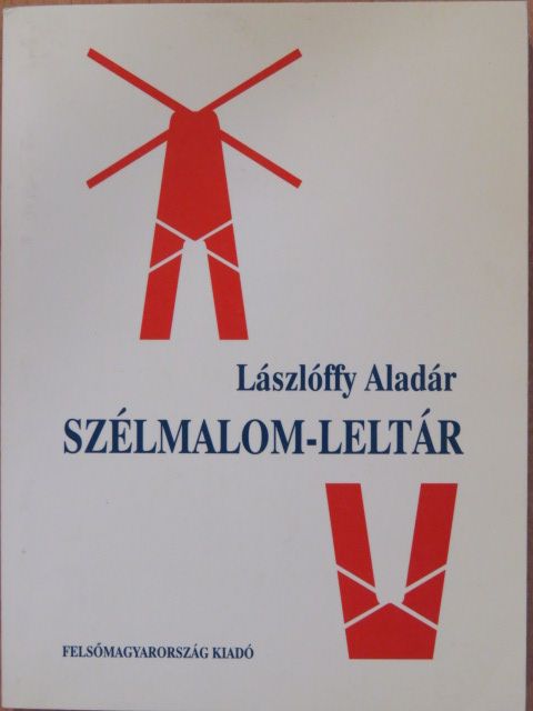 Lászlóffy Aladár - Szélmalom-leltár (dedikált példány) [antikvár]