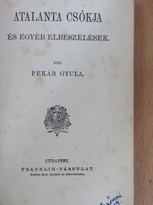 Pekár Gyula - Atalanta csókja [antikvár]