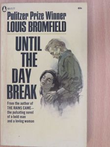 Louis Bromfield - Until the Day Break [antikvár]