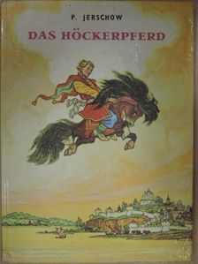 P. Jerschow - Das Höckerpferd [antikvár]