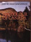 Hugh MacLennan - The Colour of Canada [antikvár]