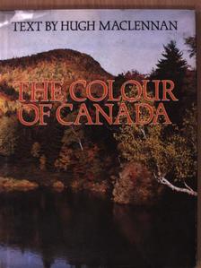 Hugh MacLennan - The Colour of Canada [antikvár]