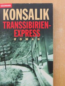 Heinz G. Konsalik - Transsibirien-Express [antikvár]