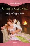 Christi Caldwell - A gróf ágyában