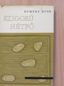 Demény Ottó - Szigorú hétfő (dedikált példány) [antikvár]