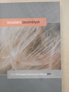 Antal Tibor - Társadalmi Tanulmányok 2007 [antikvár]