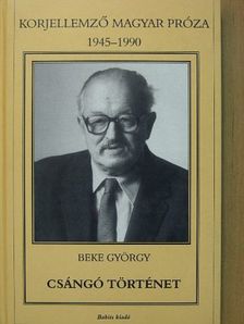 Beke György - Csángó történet [antikvár]