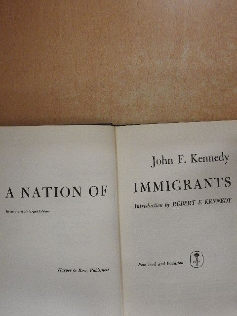 John F. Kennedy - A Nation of Immigrants [antikvár]