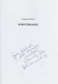 Szenkovits Péter - Sorstársaság (dedikált) [antikvár]