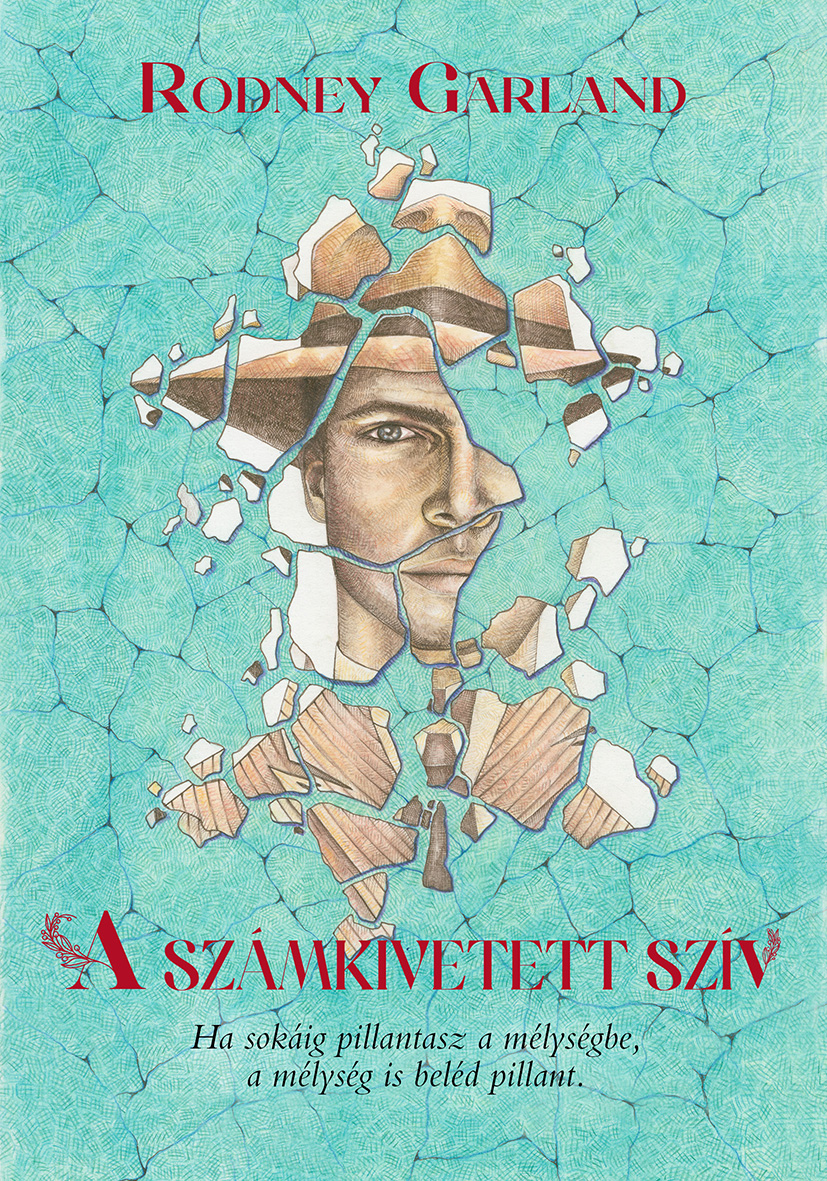 Rodney Garland - Számkivetett szív [eKönyv: epub, mobi]