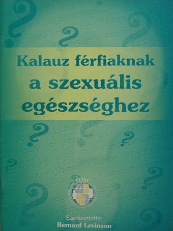 Kalauz férfiaknak a szexuális egészséghez [antikvár]