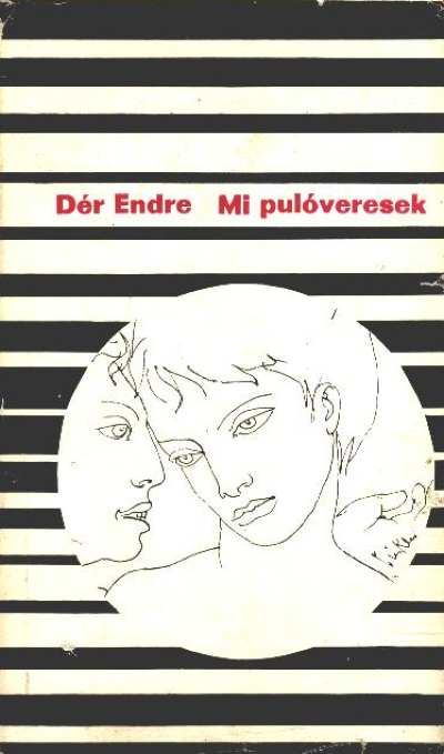 DÉR ENDRE - Mi pulóveresek [antikvár]