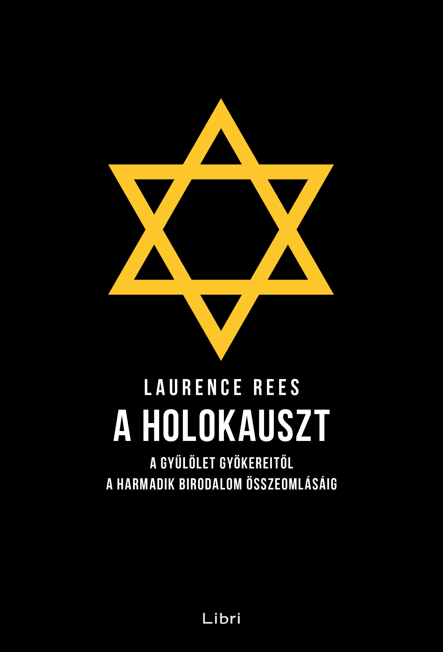 Laurence Rees - A holokauszt [eKönyv: epub, mobi]
