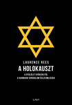 Laurence Rees - A holokauszt [eKönyv: epub, mobi]