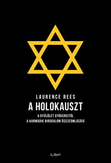Laurence Rees - A holokauszt [eKönyv: epub, mobi]