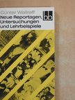Günter Wallraff - Neue Reportagen, Untersuchungen und Lehrbeispiele [antikvár]
