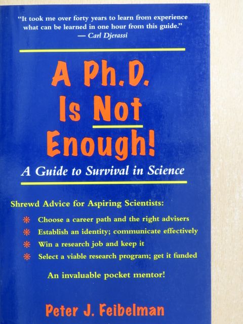 Peter J. Feibelman - A Ph.D. Is Not Enough [antikvár]